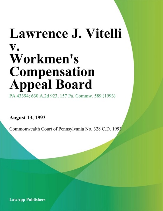 Lawrence J. Vitelli v. Workmens Compensation Appeal Board (St. Johnsbury Trucking Co.)