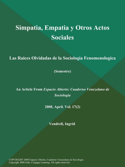 Simpatia, Empatia y Otros Actos Sociales: Las Raices Olvidadas de la Sociologia Fenomenologica (Semestre)