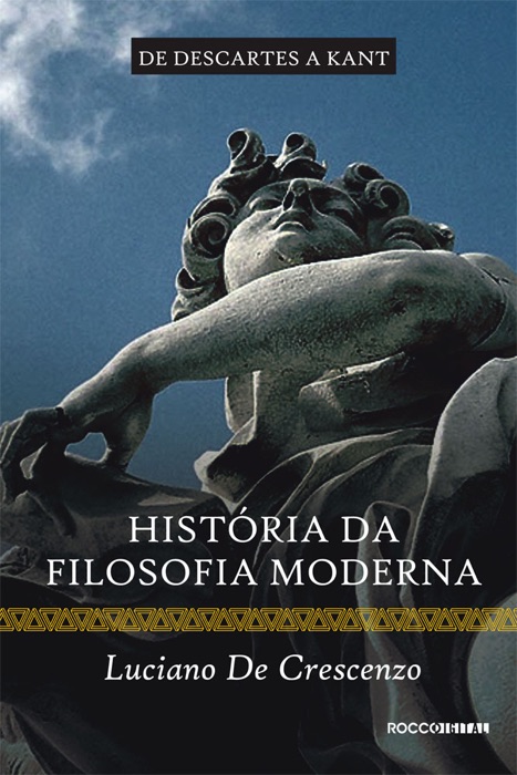 História da filosofia moderna - De Descartes a Kant