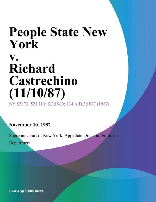 People State New York v. Richard Castrechino