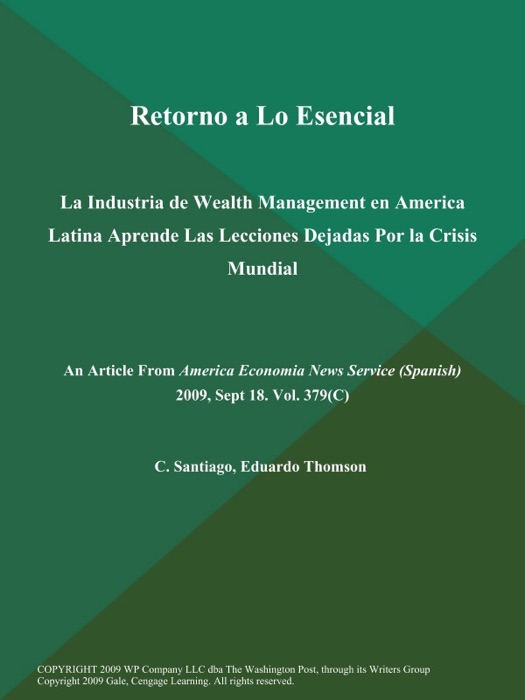 Retorno a Lo Esencial: La Industria de Wealth Management en America Latina Aprende Las Lecciones Dejadas Por la Crisis Mundial