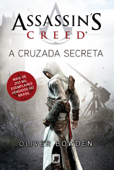 A cruzada secreta - Oliver Bowden