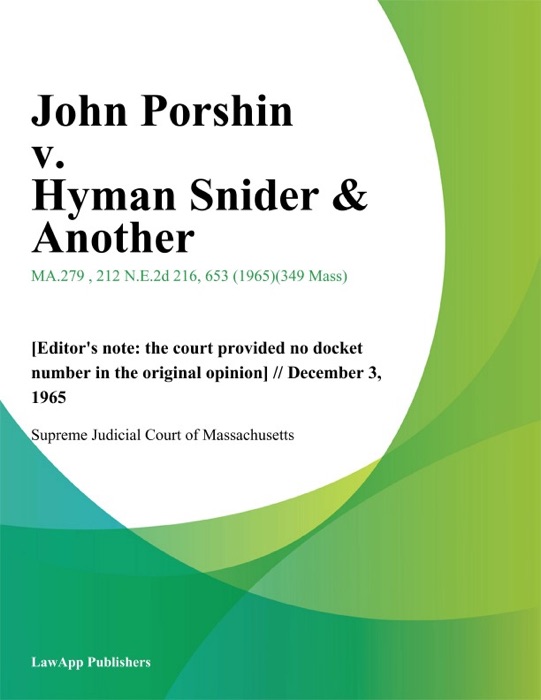 John Porshin v. Hyman Snider & Another