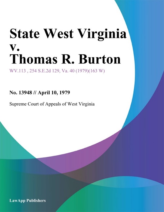 State West Virginia v. Thomas R. Burton