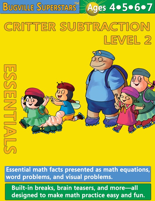 Critter Subtraction Essentials Level 2: Essential Math Facts Presented and Math Equations, Word Problems, and Visual Problems