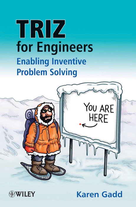 TRIZ for Engineers: Enabling Inventive Problem Solving