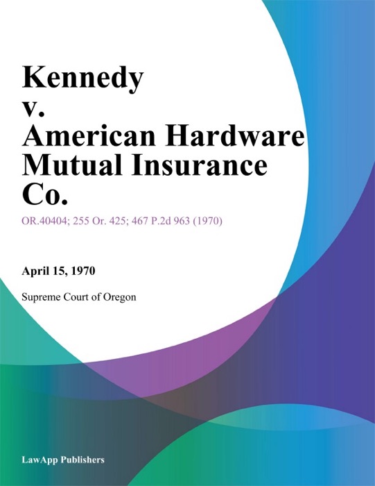 Kennedy v. American Hardware Mutual Insurance Co.