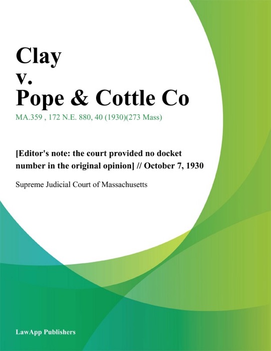 Clay v. Pope & Cottle Co.