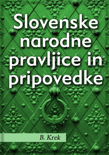 Slovenske Narodne Pravljice In Pripovedke