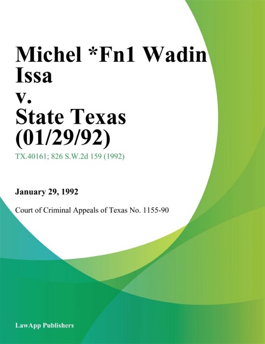 Michel *Fn1 Wadin Issa v. State Texas