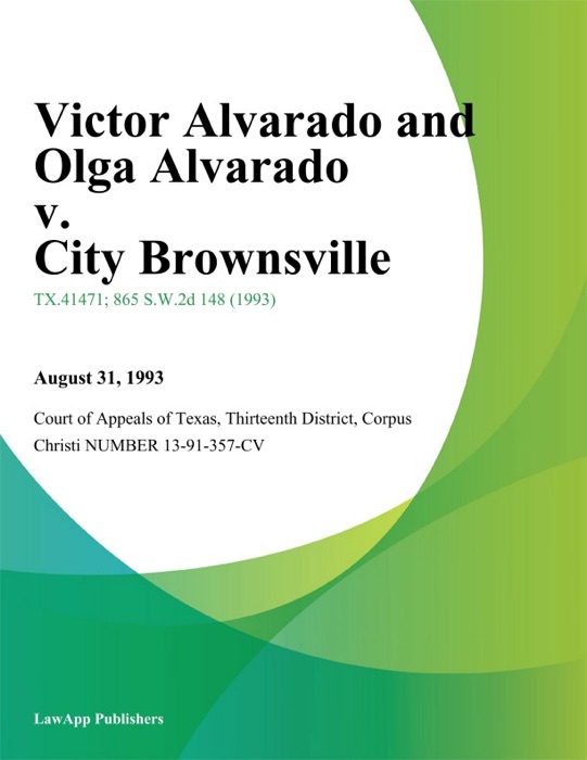 Victor Alvarado and Olga Alvarado v. City Brownsville