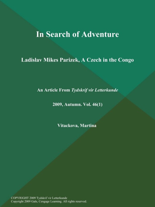In Search of Adventure: Ladislav Mikes Parizek, A Czech in the Congo