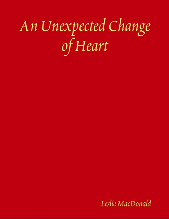 An Unexpected Change of Heart