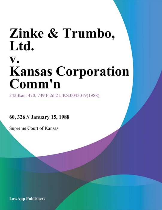 Zinke & Trumbo, Ltd. v. Kansas Corporation Comm'n