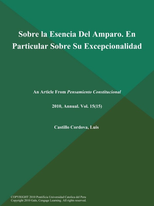 Sobre la Esencia Del Amparo. En Particular Sobre Su Excepcionalidad