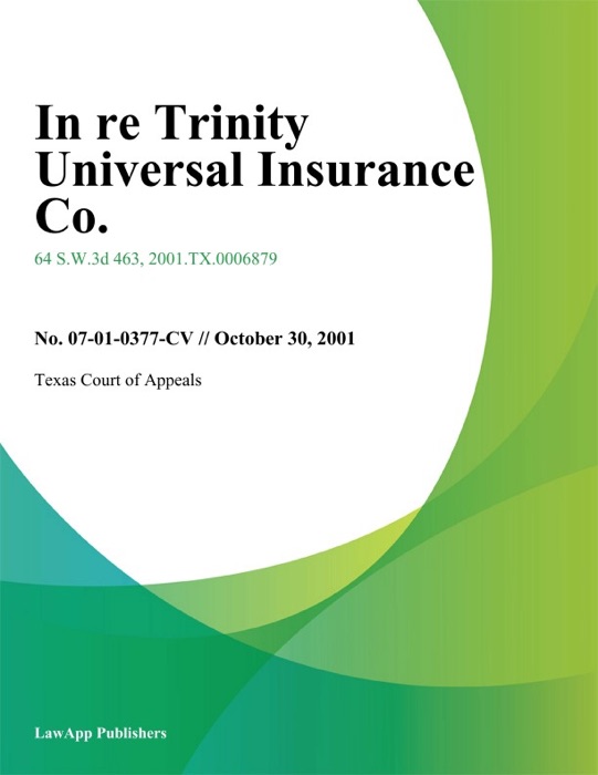 In Re Trinity Universal Insurance Co.