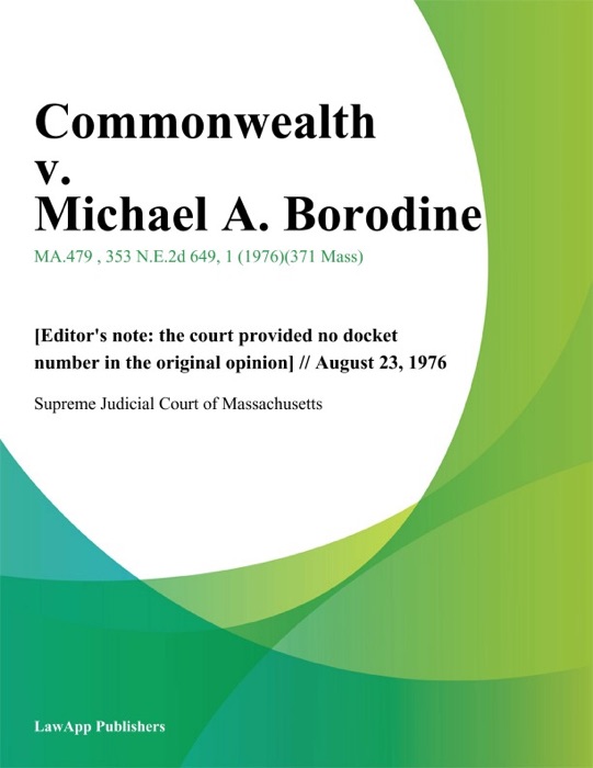 Commonwealth v. Michael A. Borodine