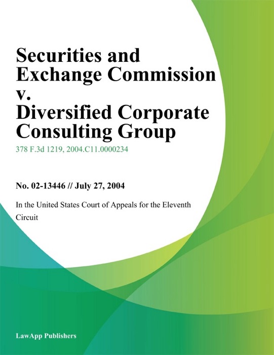 Securities and Exchange Commission v. Diversified Corporate Consulting Group