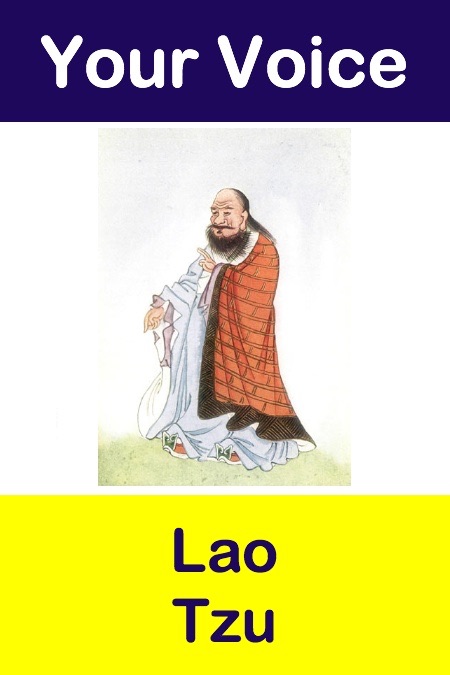 Your Voice Lao Tzu