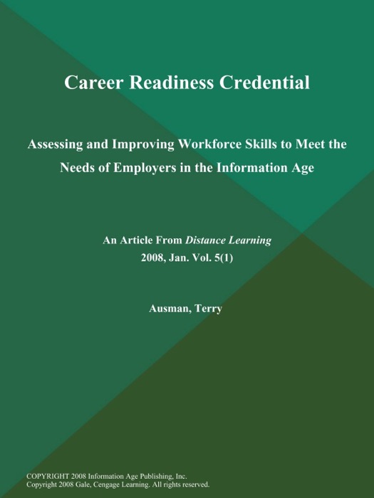 Career Readiness Credential: Assessing and Improving Workforce Skills to Meet the Needs of Employers in the Information Age