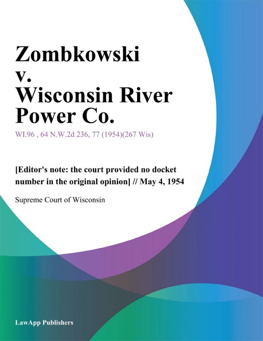 Zombkowski v. Wisconsin River Power Co.