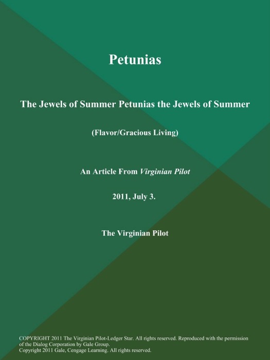 Petunias: The Jewels of Summer Petunias the Jewels of Summer (Flavor/Gracious Living)