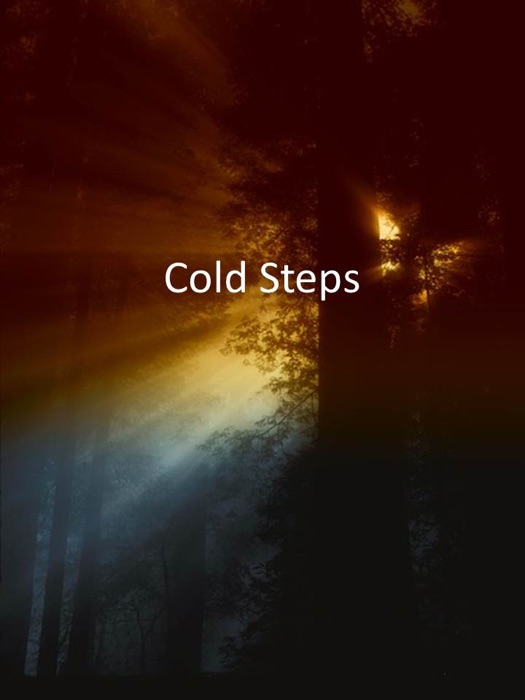 Cold Steps