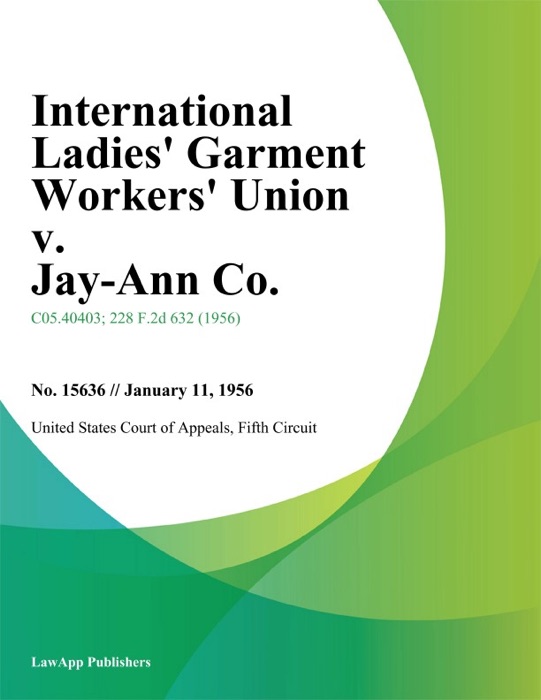 International Ladies Garment Workers Union v. Jay-Ann Co.