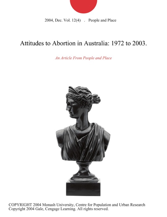 Attitudes to Abortion in Australia: 1972 to 2003.