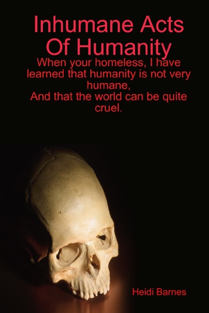 inhumane-acts-of-humanity-by-heidi-barnes-on-apple-books