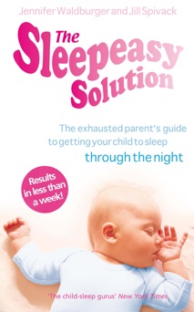 The Sleepeasy Solution - Jennifer Waldburger & Jill Spivack