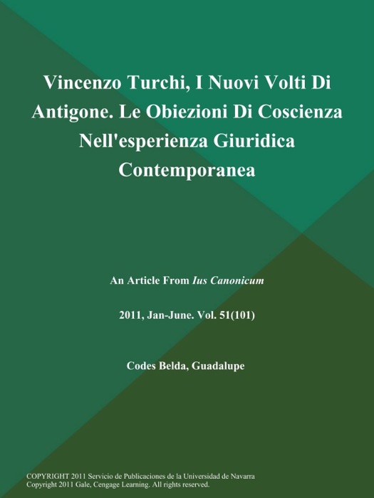 Vincenzo Turchi, I Nuovi Volti Di Antigone. Le Obiezioni Di Coscienza Nell'esperienza Giuridica Contemporanea