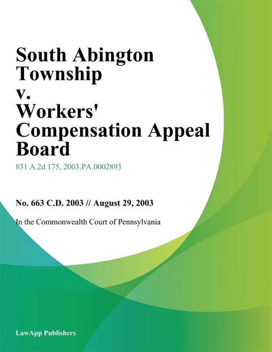 South Abington Township V. Workers' Compensation Appeal Board