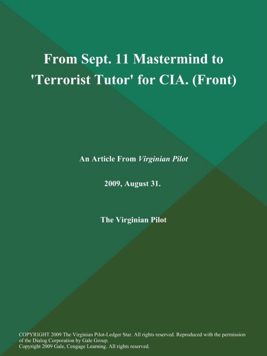 From Sept. 11 Mastermind to 'Terrorist Tutor' for CIA (Front)