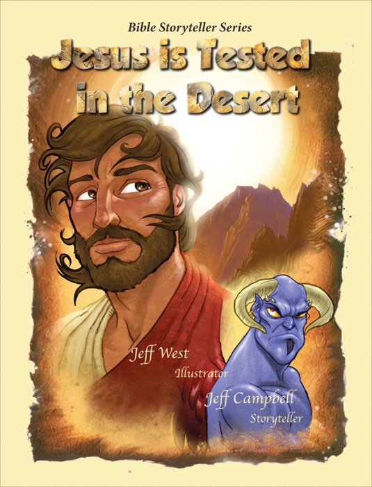 Jesus Is Tested In the Desert