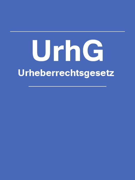 Urheberrechtsgesetz - UrhG