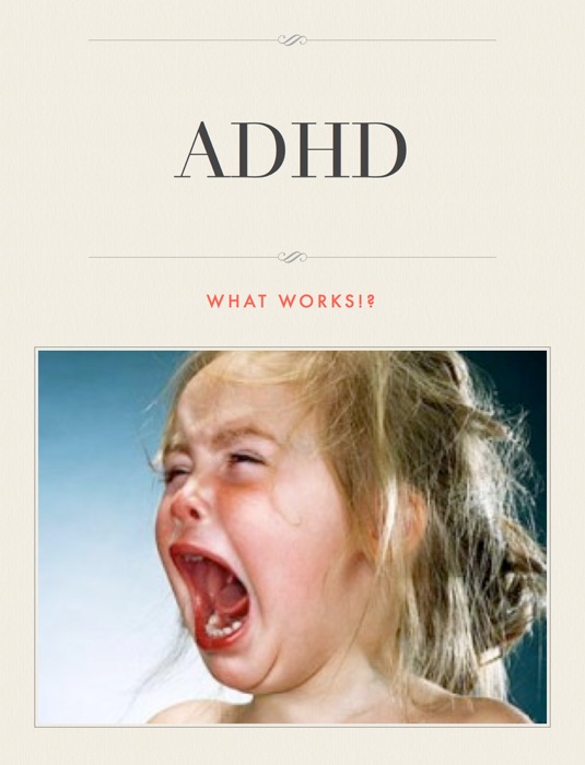 ADHD What works!?