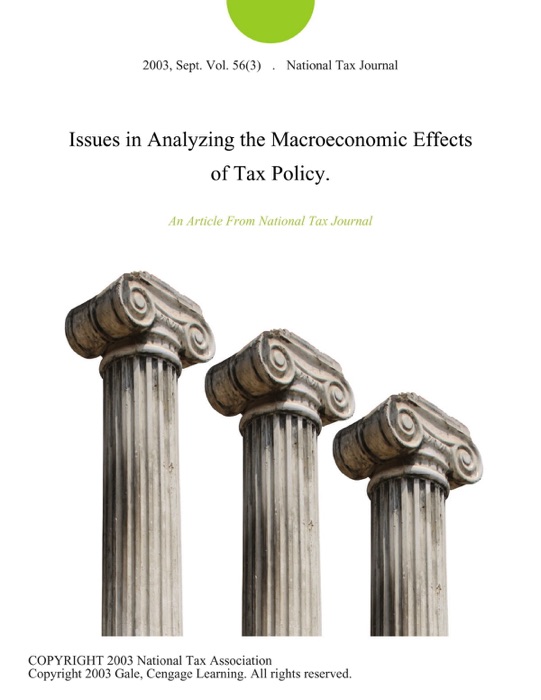 Issues in Analyzing the Macroeconomic Effects of Tax Policy.