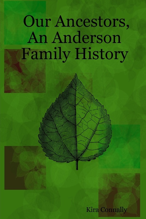 Our Ancestors, an Anderson Family History