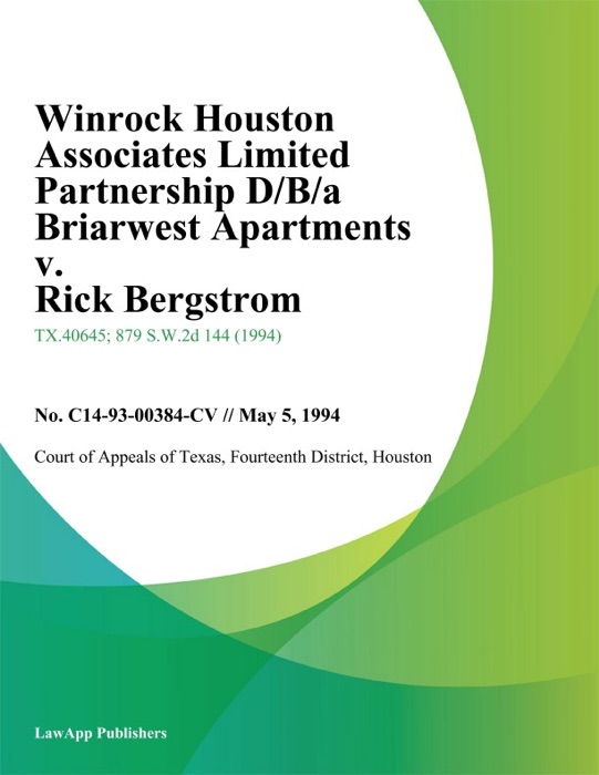 Winrock Houston Associates Limited Partnership D/B/A Briarwest Apartments v. Rick Bergstrom