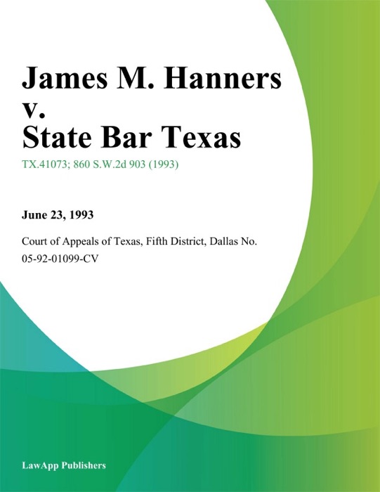 James M. Hanners v. State Bar Texas