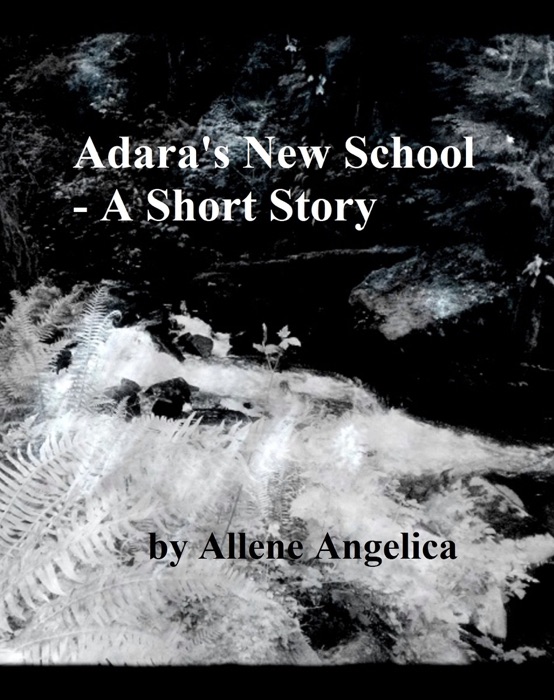 Adara's New School - A Short Story