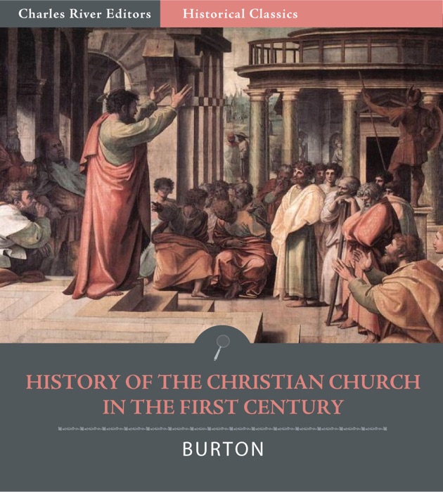 History of the Christian Church in the First Century