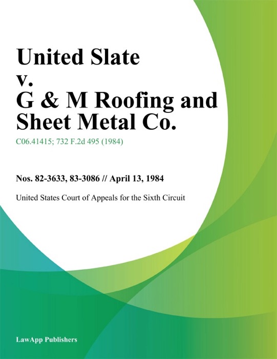 United Slate V. G & M Roofing And Sheet Metal Co.