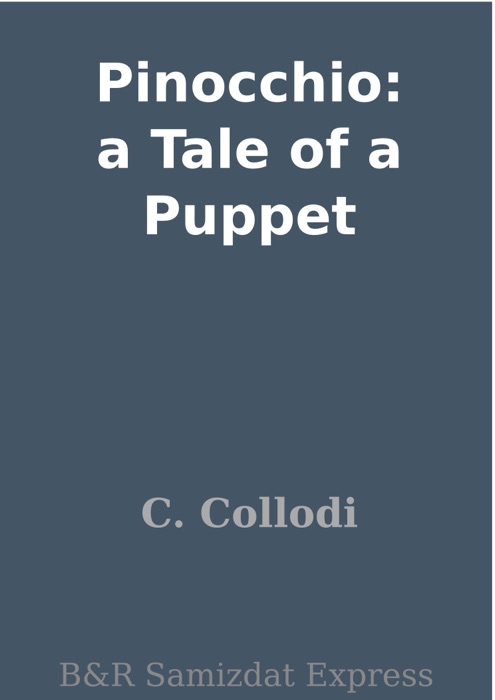 Pinocchio: a Tale of a Puppet