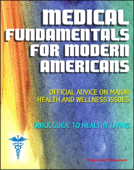 Medical Fundamentals for Modern Americans