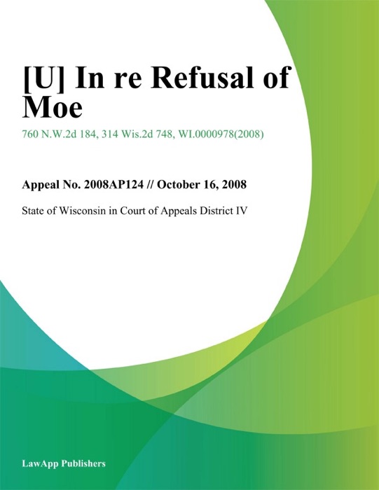 In Re Refusal of Moe