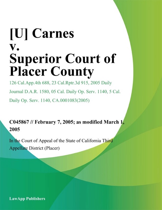 Carnes v. Superior Court of Placer County