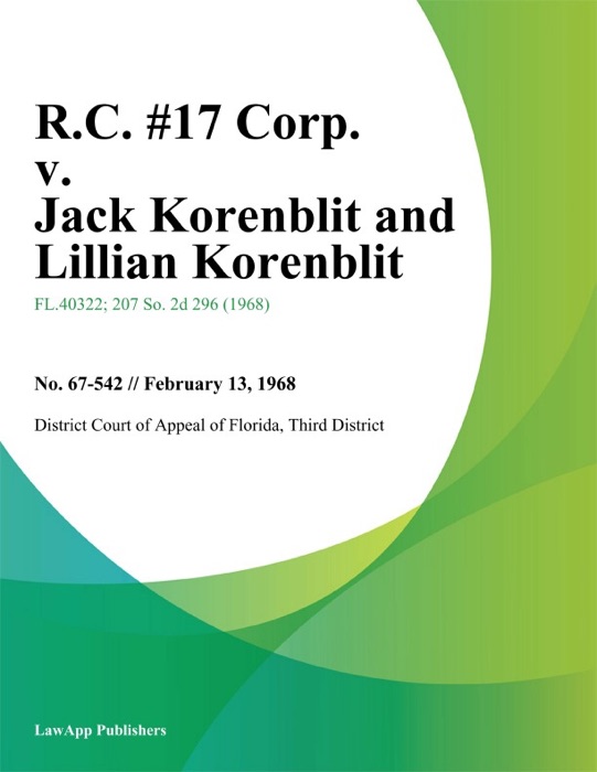 R.C. #17 Corp. v. Jack Korenblit and Lillian Korenblit