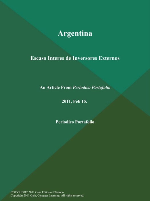Argentina: Escaso Interes de Inversores Externos